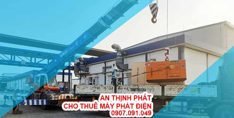 Dịch vụ cho thuê máy phát điện An Thịnh Phát